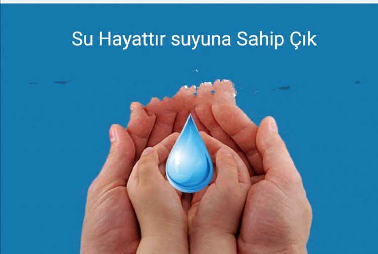 Su Hayattır Suyuna Sahip Çık